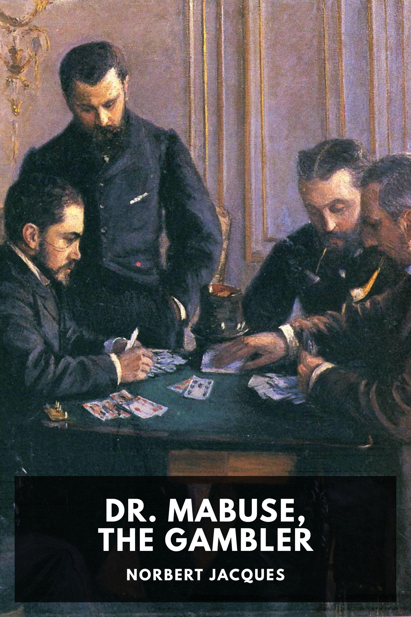 Dr. Mabuse, master of mystery :  a novel